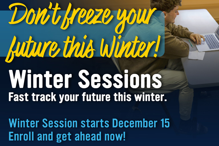 Promotional graphic: Young male student in brown hoodie typing on laptop at desk. Text: “Don’t freeze your future this winter!” (large yellow cursive) “Winter Sessions” (bold white) “Fast track your future this winter.” “Winter Session starts December 15” (cyan) “Enroll and get ahead now!” (cyan)